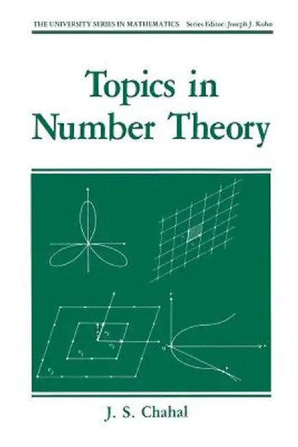 Topics in Number Theory by J. S. Chahal