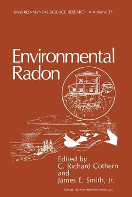 Environmental Radon by C. Richard Cothern