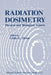 Radiation Dosimetry: Physical and Biological Aspects by C. G. Orton