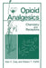 Opioid Analgesics: Chemistry and Receptors by A. F. Casy