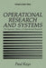 Operational Research and Systems: The Systemic Nature of Operational Research by Paul Keys