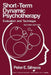 Short-Term Dynamic Psychotherapy: Evaluation and Technique by Peter E. Sifneos