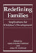Redefining Families: Implications for Children's Development by Adele Eskeles Gottfried