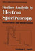 Surface Analysis by Electron Spectroscopy: Measurement and Interpretation by Graham C. Smith