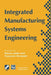 Integrated Manufacturing Systems Engineering by Pierre Ladet