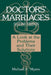 Doctors' Marriages: A Look at the Problems and Their Solutions by Michael F. Myers