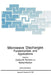 Microwave Discharges: Fundamentals and Applications by Carlos M. Ferreira