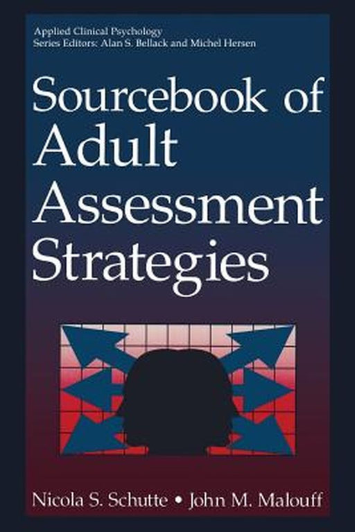 Sourcebook of Adult Assessment Strategies by Nicola S. Schutte