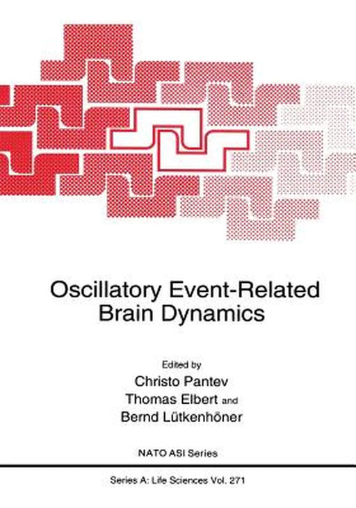 Oscillatory Event-Related Brain Dynamics by Christo Pantev