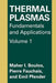 Thermal Plasmas: Fundamentals and Applications by M. I. Boulos