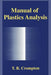 Manual of Plastics Analysis by T. R. Crompton