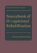 Sourcebook of Occupational Rehabilitation by Phyllis M. King