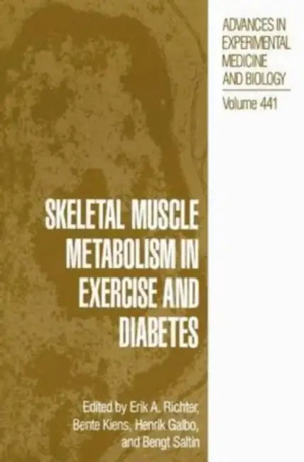Skeletal Muscle Metabolism in Exercise and Diabetes by Tom (, Exeter, UK) McLaughlin