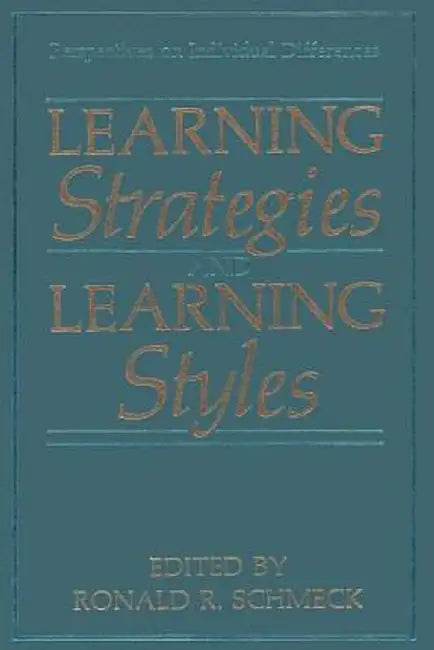 Learning Strategies and Learning Styles by Ronald R. Schmeck