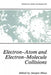 Electron-Atom and Electron-Molecule Collisions by Jürgen Hinze