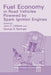 Fuel Economy: In Road Vehicles Powered by Spark Ignition Engines by John C. Hilliard