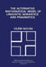 The Alternative Mathematical Model of Linguistic Semantics and Pragmatics by Vilém Novák