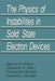 The Physics of Instabilities in Solid State Electron Devices by Harold L. Grubin