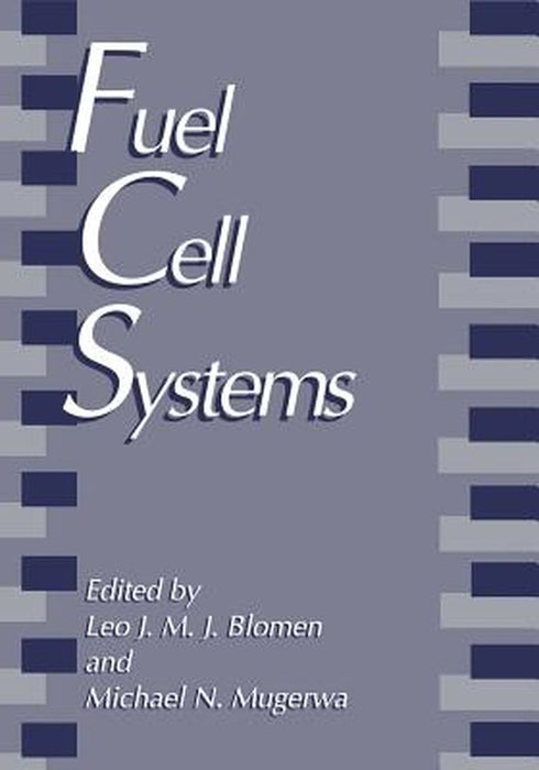 Fuel Cell Systems by L. J. M. J. Blomen