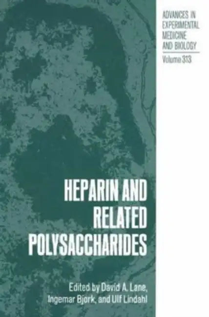 Heparin and Related Polysaccharides by Laura Owen