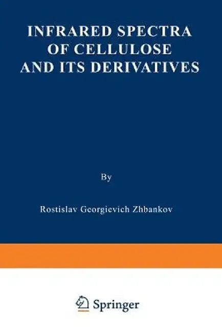 Infrared Spectra of Cellulose and Its Derivatives by R. G. Zhbankov