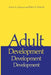 Adult Development: A New Dimension in Psychodynamic Theory and Practice by Calvin A. Colarusso