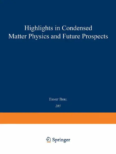 Highlights in Condensed Matter Physics and Future Prospects by Leo Esaki