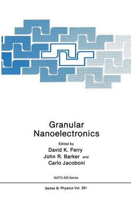 Granular Nanoelectronics by David K. Ferry