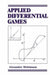 Applied Differential Games by J.C. Hamilton-Romney