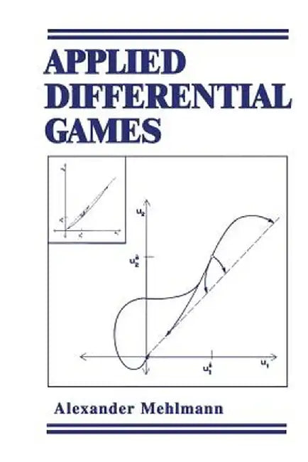 Applied Differential Games by A. Mehlmann