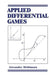 Applied Differential Games by A. Mehlmann