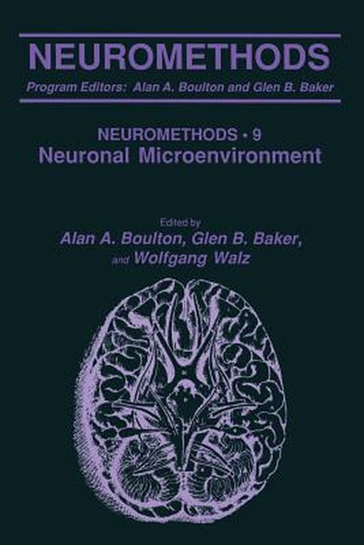 The Neuronal Microenvironment by Alan A. Boulton