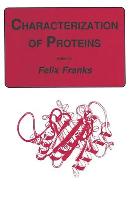 Characterization of Proteins by Felix Franks