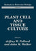 Plant Cell and Tissue Culture by Jeffrey W. Pollard