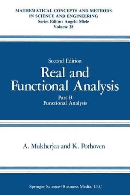 Real and Functional Analysis: Part B Functional Analysis by Arunava Mukherjea