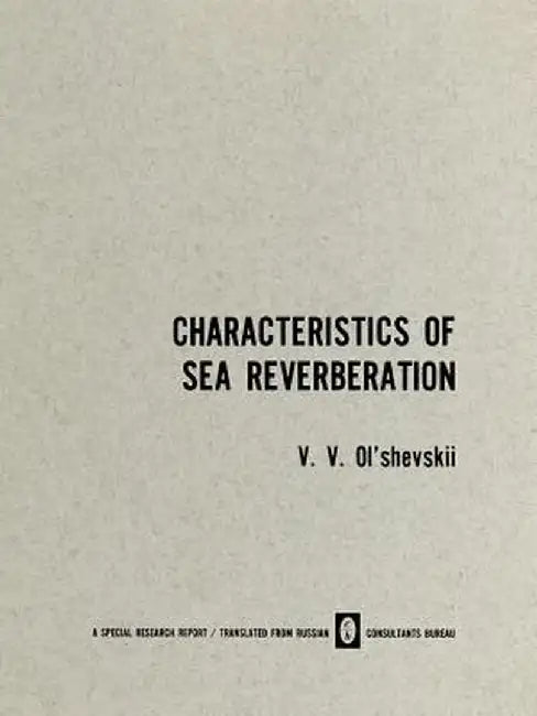 Characteristics of Sea Reverberation by V. V. Ol Shevskii