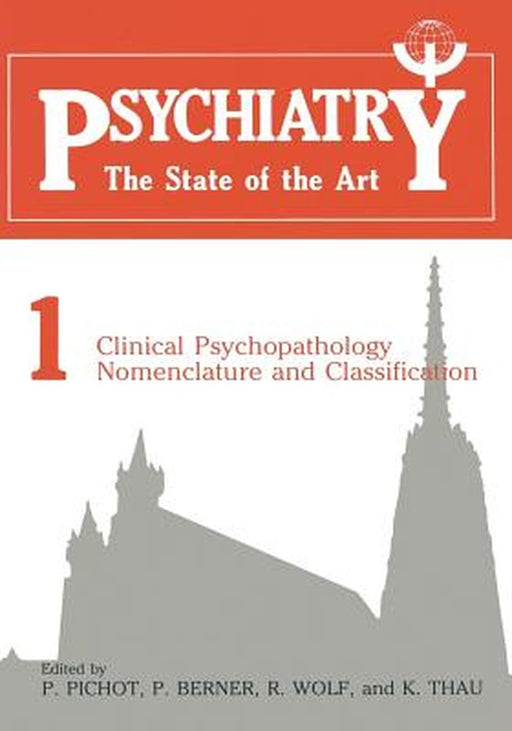 Clinical Psychopathology Nomenclature and Classification by P. Pichot