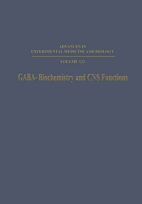 Gaba--Biochemistry and CNS Functions by Paul Mandel
