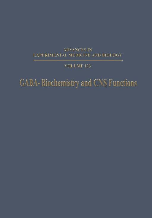 Gaba--Biochemistry and CNS Functions by Paul Mandel