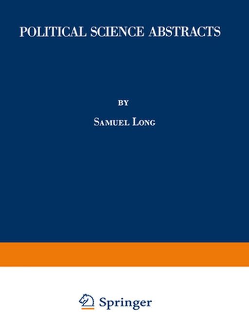 Political Science Abstracts: 1981 Annual Supplement by Samuel Long