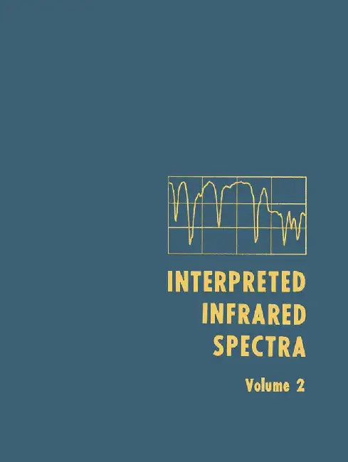 Interpreted Infrared Spectra: Volume 2 by Herman A. Szymanski