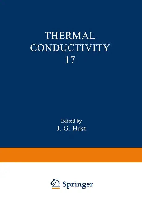 Thermal Conductivity 17 by J. G. Hust