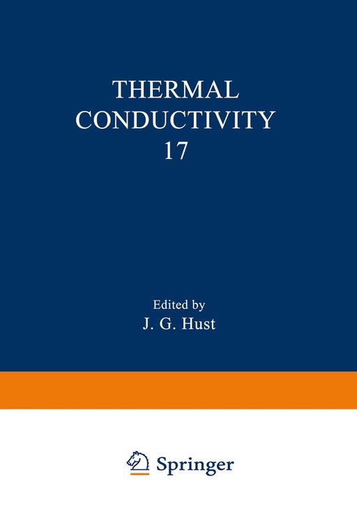 Thermal Conductivity 17 by J. G. Hust
