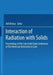 Interaction of Radiation with Solids: Proceedings of the Cairo Solid State Conference at the American University in Cairo, Held September 3-8, 1966 by Adli Bishay