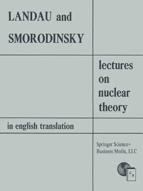 Lectures on Nuclear Theory by Lev D. Landau