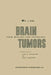 Brain Tumors: Their Biology and Pathology by Klaus Joachim Zülch, Alan B. Rothballer