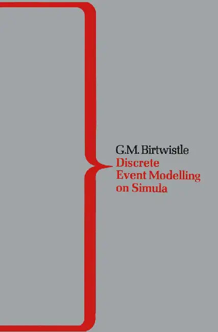 Demos a System for Discrete Event Modelling on Simula by G. Birtwistle