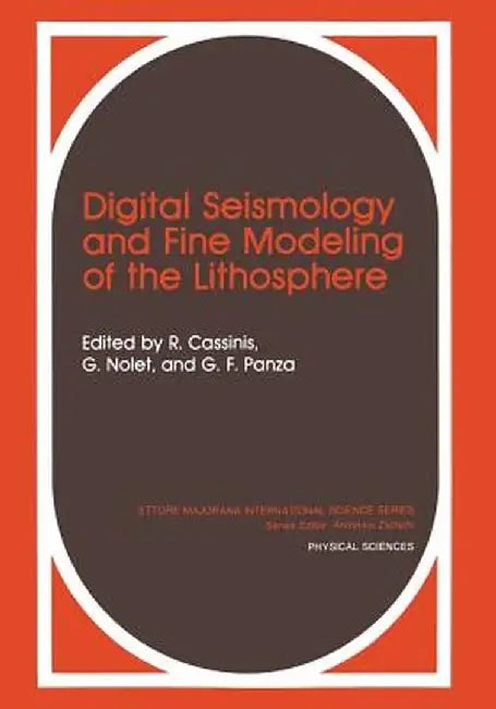 Digital Seismology and Fine Modeling of the Lithosphere by R. Cassinis