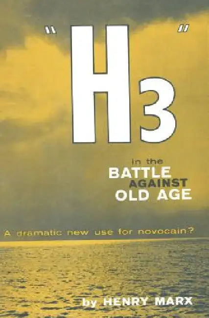 "H3" in the Battle Against Old Age: A Dramatic New Use for Novocain? by Henry Marx