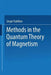 Methods in the Quantum Theory of Magnetism by Sergeǐ Vladimirovich Tiablikov